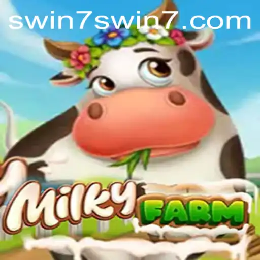 Explore the World of MilkyFarm: An Exciting Adventure with Swin7 App